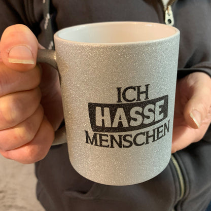 Ich hasse Menschen Glitzer Tasse in silber, Kaffeetasse, Kaffeebecher
