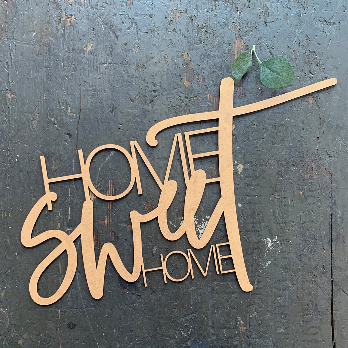 HOME Sweet Home Schriftzug aus MDF – 2 Größen