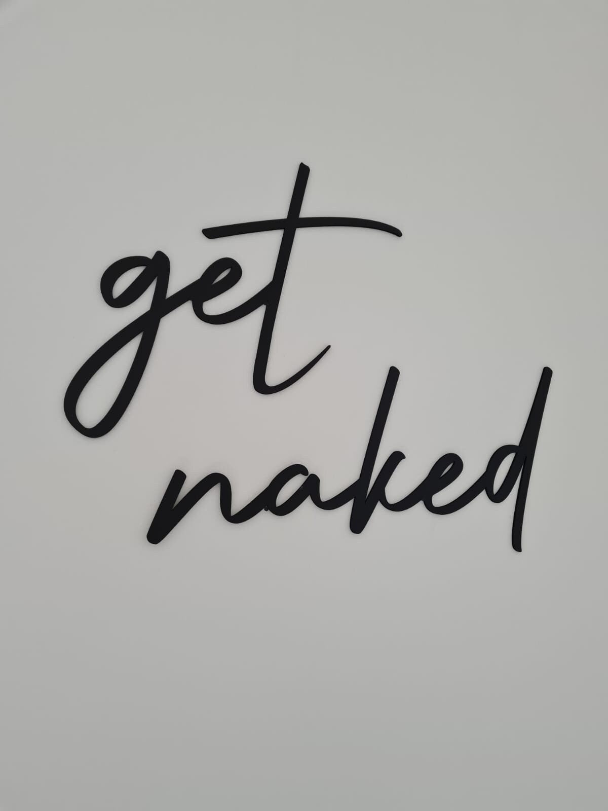 get naked | Baddeko | Schlafzimmerdeko | 3D Schriftzug | Wanddeko | Badezimmer | Wandschild | 3D Wandtattoo