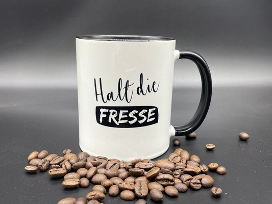 Tasse mit Spruch "Halt die Fresse" Kaffeetasse | Kaffeebecher