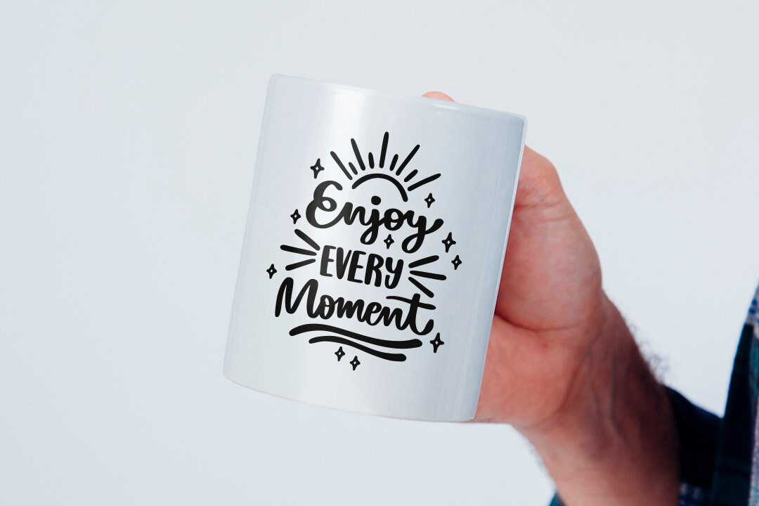 Enjoy Every Moment Tasse - Kaffeetasse Spruch Geschenk - Keramik Becher